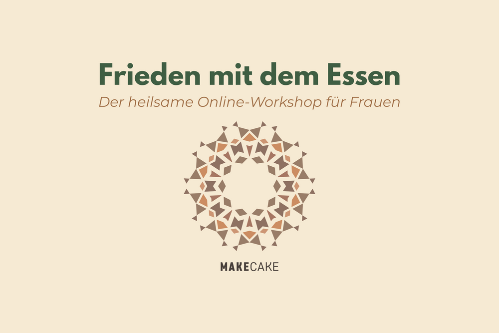 Frieden mit dem Essen – Heilsamer Online-Workshop für Frauen